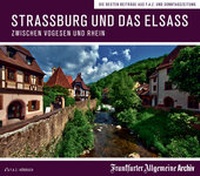 Abbildung von: Straßburg und das Elsass - Frankfurter Allgemeine Zeitung GmbH