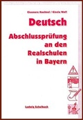 Cover: Deutsch - Vorbereitung auf die Abschlusspr&uuml;fung m Fach Deutsch an den Realschulen in Bayern - Ludwig Schulbuch