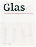 Cover: Glas/s: Gerrit Rietveld Academy Amsterdam 1969-2009 - Waanders BV, Uitgeverij