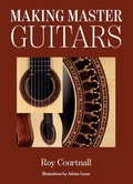 Cover: Making Master Guitars - Robert Hale Ltd