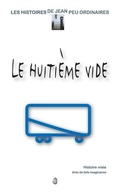 Cover: Le huitieme vide - Les Editions de la Nation Neandertal