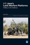 Cover: Jane's Land Warfare Platforms : Artillery & Air Defence 2013-2014 2013-2014 - IHS Jane's