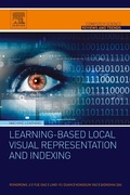 Cover: Learning-Based Local Visual Representation and Indexing - Elsevier