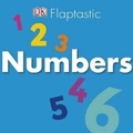 Cover: Flaptastic: Numbers - DK Publishing (Dorling Kindersley)