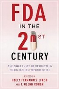 Abbildung von: FDA in the Twenty-First Century - Columbia University Press