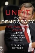 Cover: Unfit for Democracy - New York University Press