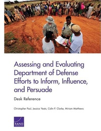 Enlarge image Cover: Assessing and Evaluating Department of Defense Efforts to Inform, Influence, and Persuade - RAND