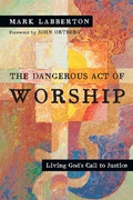Cover: Dangerous Act of Worship - IVP Books
