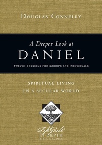 Enlarge image Cover: Deeper Look at Daniel - IVP Connect