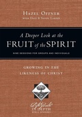 Cover: Deeper Look at the Fruit of the Spirit - IVP Connect