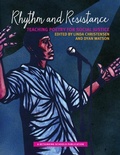 Cover: Rhythm and Resistance - Rethinking Schools