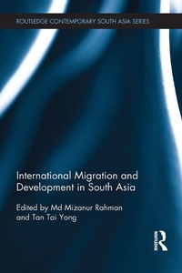 Enlarge image Cover: International Migration and Development in South Asia - Routledge