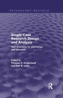 Cover: Single-Case Research Design and Analysis (Psychology Revivals) - Routledge