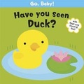 Cover: Have You Seen Duck? - Orchard Books
