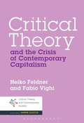 Cover: Critical Theory and the Crisis of Contemporary Capitalism - Bloomsbury Academic USA