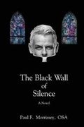 Cover: The Black Wall of Silence - Dog Ear Publishing