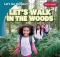 Cover: Let's Walk in the Woods - Gareth Stevens Publishing