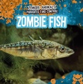Cover: Zombie Fish - Gareth Stevens Publishing