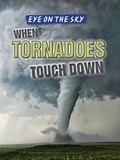 Cover: When Tornadoes Touch Down - Gareth Stevens Publishing