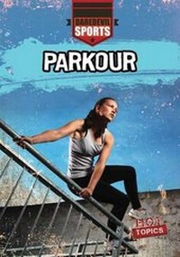 Enlarge image Cover: Parkour - Gareth Stevens Publishing