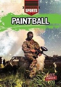 Enlarge image Cover: Paintball - Gareth Stevens Publishing