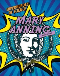 Enlarge image Cover: Mary Anning - Gareth Stevens Publishing