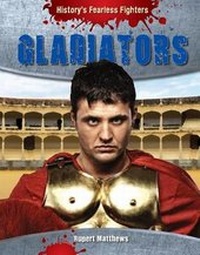 Enlarge image Cover: Gladiators - Gareth Stevens Publishing