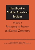 Cover: Handbook of Middle American Indians, Volume 4 - University of Texas Press