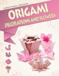 Cover: Origami Decorations and Flowers - Windmill Books
