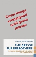 Cover: The Art of Superbrothers - Coach House Books