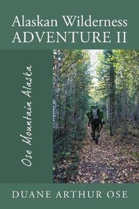 Abbildung von: Alaskan Wilderness Adventure II - Outskirts Press