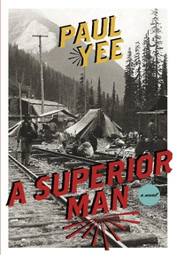 Enlarge image Cover: A Superior Man - Arsenal Pulp Press