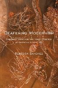 Enlarge image Cover: Deafening Modernism - New York University Press