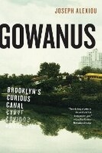 Enlarge image Cover: Gowanus - New York University Press