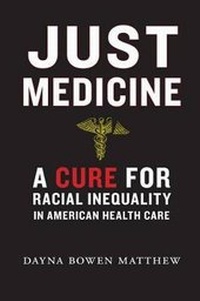Abbildung von: Just Medicine - New York University Press