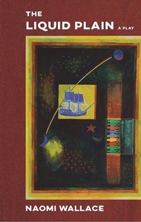 Abbildung von: The Liquid Plain - Theatre Communications Group Inc.,U.S.
