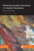 Cover: Reframing Quality Assurance in Creative Disciplines - Common Ground Publishing