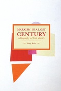 Cover: Marxism In A Lost Century: A Biography Of Paul Mattick - Haymarket Books