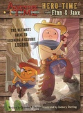 Cover: Adventure Time: Hero Time with Finn and Jake - Insight Editions