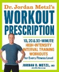 Cover: Dr. Jordan Metzl's Workout Prescription - Rodale Press Inc.