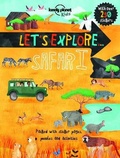 Cover: Lonely Planet Kids Let's Explore... Safari - Lonely Planet Kids