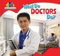 Cover: What Do Doctors Do? - PowerKids Press
