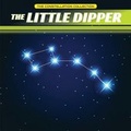 Cover: The Little Dipper - PowerKids Press