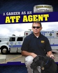 Cover: A Career as an Atf Agent - PowerKids Press