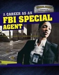 Cover: A Career as an FBI Special Agent - PowerKids Press