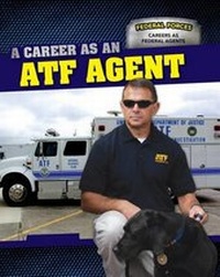 Enlarge image Cover: A Career as an Atf Agent - PowerKids Press