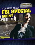 Cover: A Career as an FBI Special Agent - PowerKids Press