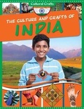 Cover: The Culture and Crafts of India - PowerKids Press