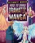 Cover: How to Draw Dramatic Manga - PowerKids Press