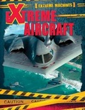 Cover: Extreme Aircraft - PowerKids Press